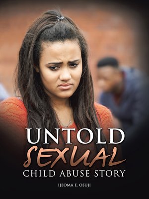 cover image of Untold Sexual Child Abuse Story